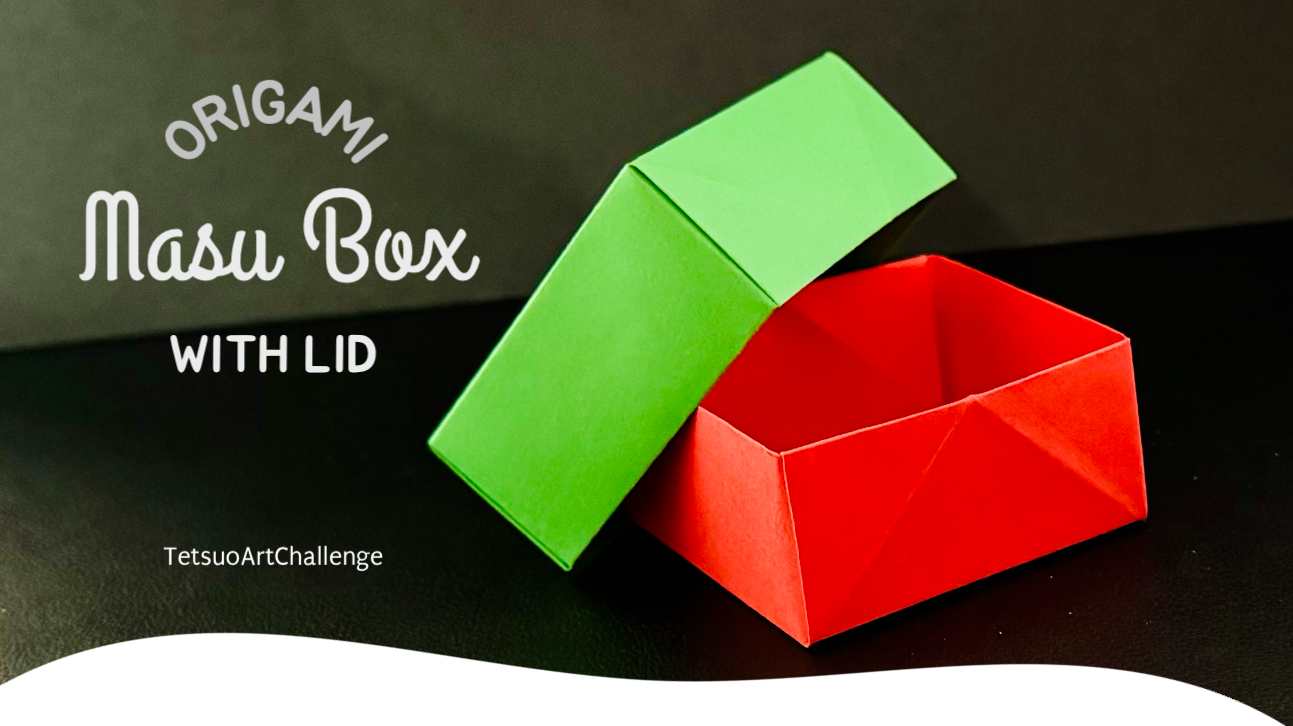 Step by step how to make Origami Masu Box With Lid