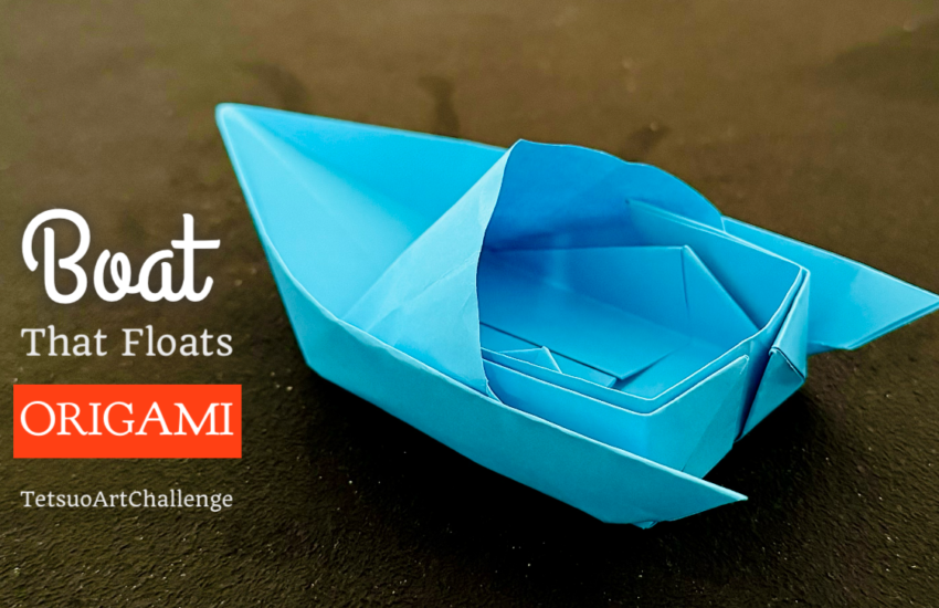 Step-by step Origami Boat That Actually Floats