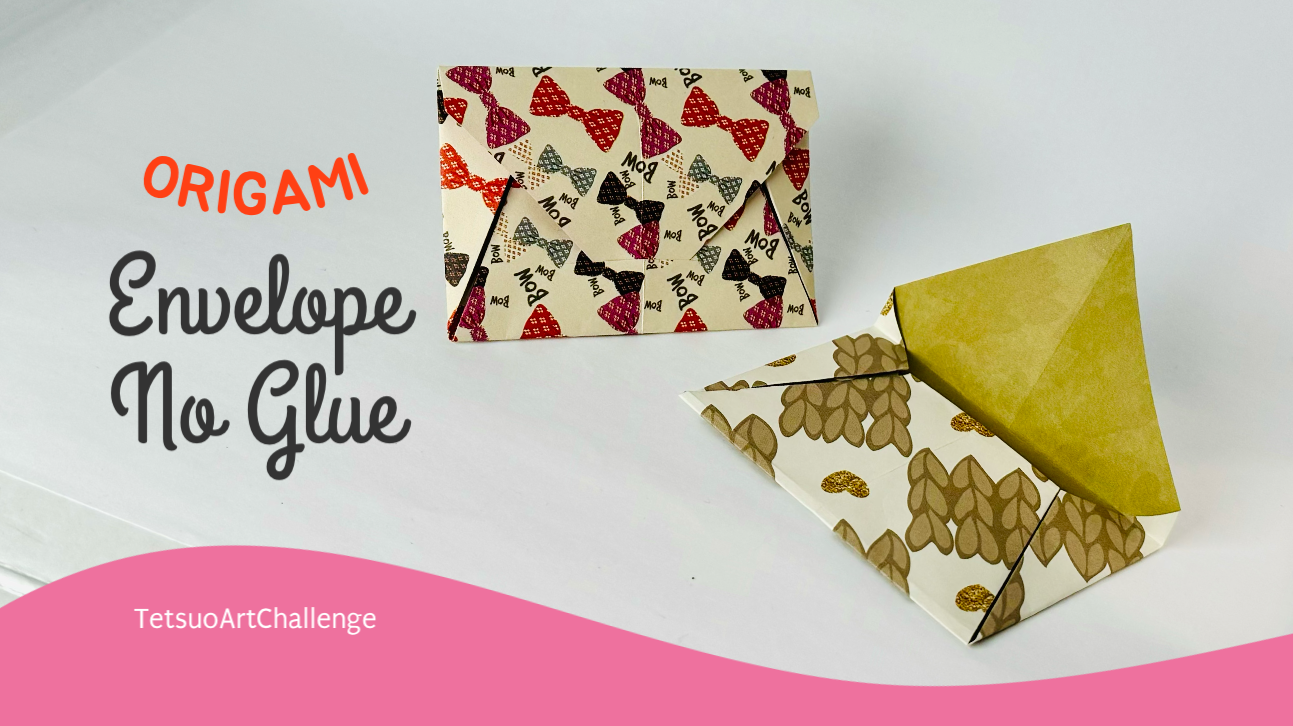 Step by step how to make Origami Envelope No Glue