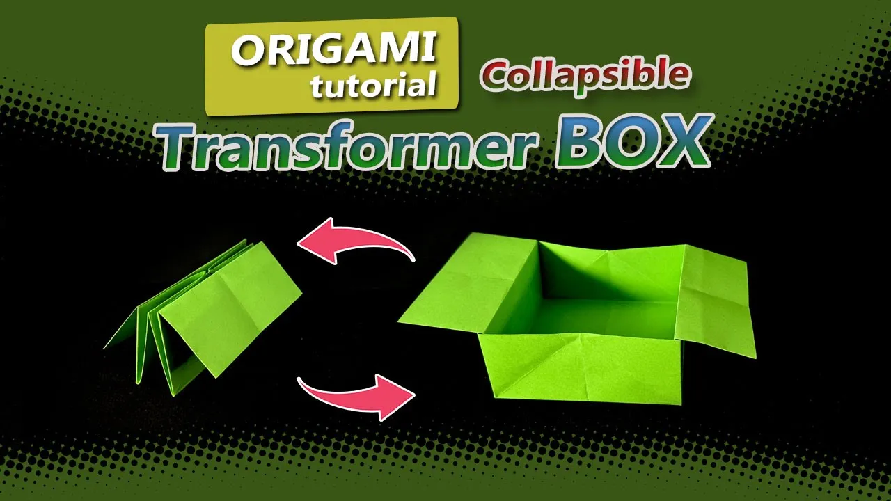 Origami Transformer Box | Collapsible Box Origami How to make it